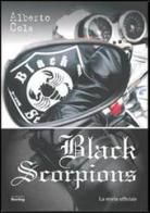 Black Scorpions di Alberto Cola edito da Montag
