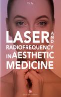 Laser and radiofrequency in aesthetic medicine edito da OEO