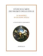 Studi sull'arte dei decreti delle stelle. In memoria di Giuseppe Bezza edito da Agorà & Co. (Lugano)