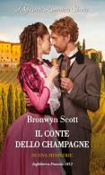 Il conte dello champagne. Le vedove intraprendenti vol. 1 di Bronwyn Scott edito da HarperCollins Italia