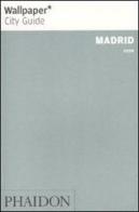 Madrid 2009. Ediz. inglese edito da Phaidon