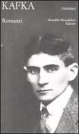 Romanzi di Franz Kafka edito da Mondadori
