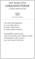 Cinquanta poesie di Osip Mandel'stam edito da Einaudi