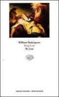 King Lear-Re Lear di William Shakespeare edito da Einaudi