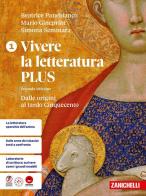 Vivere la letteratura Plus + Antologia della Commedia. Per le Scuole superiori vol. 1 di Beatrice Panebianco, Mario Gineprini, Simona Seminara edito da Zanichelli