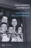 Corrierino delle famiglie di Giovannino Guareschi edito da Rizzoli