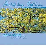 La gioia della salute di Anselm Grün edito da San Paolo Edizioni