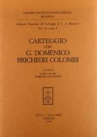 Carteggio con G. Domenico Brichieri Colombi di Lodovico Antonio Muratori edito da Olschki