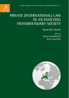 Private (International) Law in an Evolving Transboundary Society. Selected Issues edito da Aracne