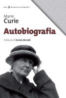 Autobiografia di Marie Curie edito da Castelvecchi