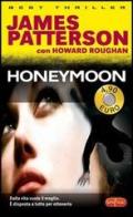 Honeymoon di James Patterson, Howard Roughan edito da RL Libri
