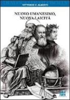 Nuovo umanesimo, nuova laicità di Vittorio V. Alberti edito da Lateran University Press