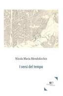 I versi del tempo di Nicola Maria Mendolicchio edito da Europa Edizioni
