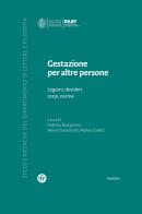 Gestazione per altre persone. Legami, desideri, corpi, norme edito da Società Editrice Fiorentina
