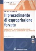 Il procedimento di espropriazione forzata. Con CD-ROM di Valerio Colandrea edito da La Tribuna