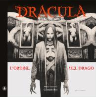 Dracula. L'ordine del Drago di Franco Cannavò, Corrado Roi edito da Lo Scarabeo