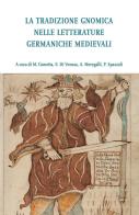La tradizione gnomica nelle letterature germaniche medievali edito da Ledizioni