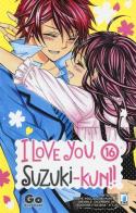 I love you, Suzuki-Kun! vol.16 di Go Ikeyamada edito da Star Comics