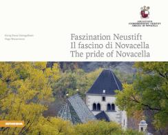 Faszination Neustift-Il fascino di Novacella-The pride of Novacella. Ediz. multilingue di Franz G. Untergassmair, Hugo Wassermann edito da Athesia