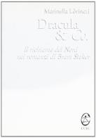 Dracula & Co. Il richiamo del nord nei romanzi di Bram Stoker di Marinella Lörinczi edito da CUEC Editrice