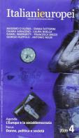 Italianieuropei. Bimestrale del riformismo italiano (2009) vol.4 edito da Solaris