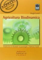 Agricoltura biodinamica di Hugh Lovel edito da Andromeda