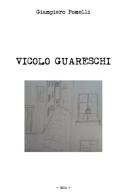 Vicolo Guareschi di Giampiero Pomelli edito da ilmiolibro self publishing