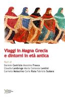 Viaggi in Magna Grecia e dintorni in età antica edito da Ediz. Storia e Studi Sociali