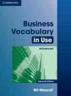 Business Vocabulary in Use. Advanced. Edition with answers di Bill Mascull edito da Cambridge University Press