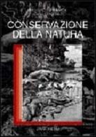Conservazione della natura di Richard Primack, Luciana Carotenuto edito da Zanichelli