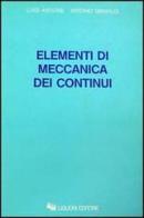 Elementi di meccanica dei continui di Luigi Ascione, Antonio Grimaldi edito da Liguori