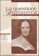 La questione romantica. Rivista interdisciplinare di studi romantici. Nuova serie (2009) vol.1 edito da Liguori