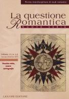 La questione romantica. Rivista interdisciplinare di studi romantici. Nuova serie (2019) vol.11 edito da Liguori
