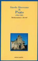Sinodo diocesano di Prato (1984-1989). Dichiarazioni e decreti edito da San Paolo Edizioni