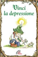 Vinci la depressione di Linus Mundy edito da Paoline Editoriale Libri