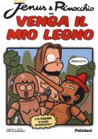 Jenus & Pinocchio in Venga il mio legno di Don Alemanno edito da Poliniani