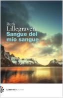 Sangue del mio sangue di Ruth Lillegraven edito da Carbonio Editore