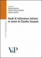 Studi di letteratura italiana in onore di Claudio Scarpati edito da Vita e Pensiero