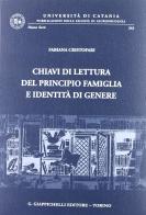 Chiavi di lettura del principio famiglia e identità di genere di Fabiana Cristofari edito da Giappichelli