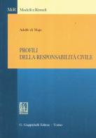 Profili della responsabilità civile di Adolfo Di Majo edito da Giappichelli