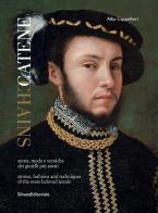 Catene. Storie, mode e tecniche dei gioielli più amati. Ediz. italiana e inglese edito da Silvana