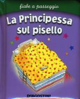 La principessa sul pisello edito da De Agostini