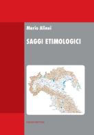 Saggi etimologici di Mario Alinei edito da Edizioni dell'Orso
