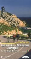 Mountain biking e cicloturismo in Sardegna. Carta degli itinerari edito da Carlo Delfino Editore