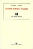Esercizi di fisica tecnica. Isolamento termico di Roberto Pompoli, V. Tarabusi edito da Esculapio
