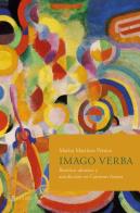 Imago verba. Retórica ultraísta y autoficción en Cansinos Assens di Marisa Martínez Pérsico edito da Sette città