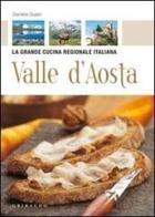 Valle d'Aosta di Daniela Guaiti edito da Gribaudo