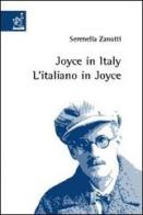 Joice in Italy. L'italiano in Joyce di Serenella Zanotti edito da Aracne