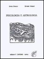 Psicologia e astrologia di Ennio Dinacci, Ornella Terisani edito da Edizioni Federico Capone