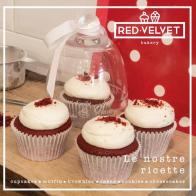 Red Velvet. Le nostre ricette di Elisa Prevedello edito da Youcanprint